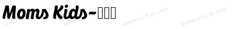 Moms Kids字体转换
